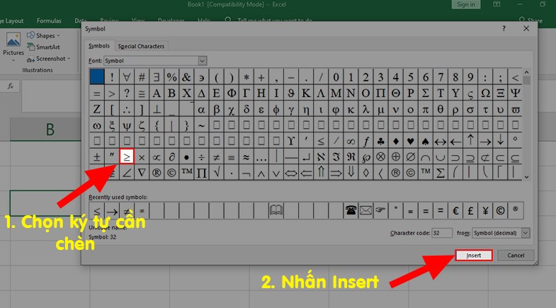 Nhấn Insert để chèn dấu lớn hơn hoặc bằng vào Excel.