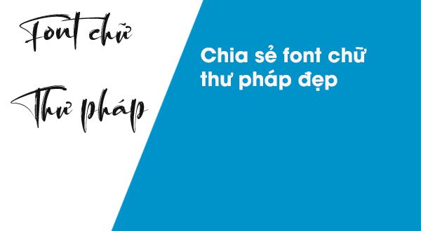 Dowload Font Chữ Thư Pháp Việt Hóa Ông Đồ Đẹp Dùng Để Thiết Kế