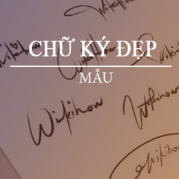 Mẫu Chữ Kí Theo Tên Đẹp Nhất Và Cách Tạo Chữ Kí 2021
